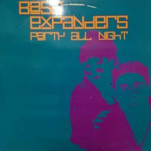 12inchレコード　BASS EXPANDERS / PARTY ALL NIGHT