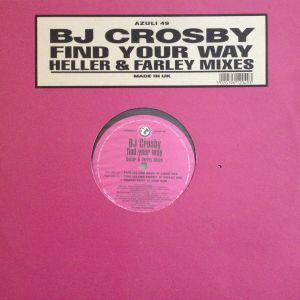 12inchレコード　BJ CROSBY / FIND YOUR WAY (HELLER & FARLEY MIXES)