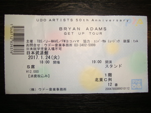 チケット 半券♪BRYAN ADAMS 『GET UP TOUR』/ブライアン・アダムス★2017年1.24 日本武道館●HEAVEN/SUMMER OF '69/SOMEBODY/ALL FOR LOVE