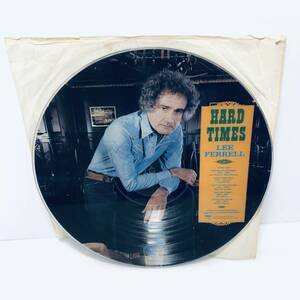 【LP】レア! ピクチャー盤 レコード 再生未確認 Lee Ferrell/ Hard Times Super Rare Picture Disc (Will Ferrell's Dad) ビンテージ 1978 