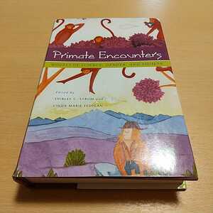  English version Primate Encounters: Models of Science, Gender, and Society foreign book used Shirley C. Strum Linda Marie Fedigan