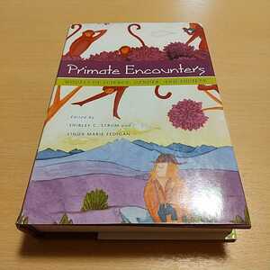 英語版 Primate Encounters: Models of Science, Gender, and Society 洋書 中古 Shirley C. Strum Linda Marie Fedigan