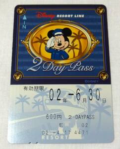 ディズニーリゾートライン（Disney RESORT LINE)使用済み２Day Pass、02年6月30日、1枚