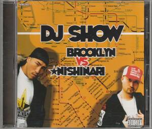 中古CD■HIPHOP■MIX CD／DJ SHOW／BROOKLYN VS NISHINARI／SHINGO★西成■NOTORIOUS BIG, JAY-Z, M.O.P, BLACK MOON, AZ, O.C., JERU