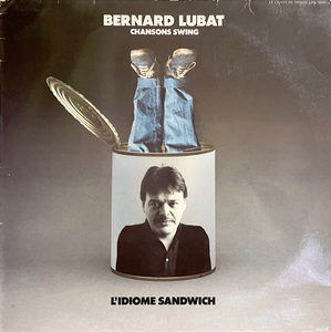Bernard Lubat - L'Idiome Sandwich - Chansons Swing LP レコード Chanson Contemporary Jazz フランス