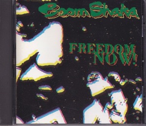 BOOM SHAKA / FREEDOM NOW ! /US盤/中古CD!!61040