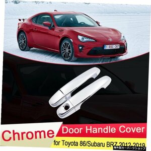 for Toyota 86 GT86 FT86 Subaru BRZ 2012 2013 2014 2015 2016 2017 2018 2019 Chrome Door Handle Cover Trim Car Styling Accessories
