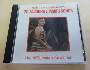 Maisey Rika / 20 Favourite Maori Songs The Millennium Collection CD 　マオリ ニュージーランド