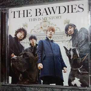 「THIS IS MY STORY」THE BAWDIES CD