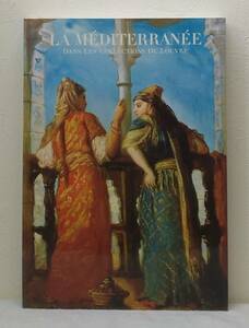 ア■ ルーヴル美術館展 地中海四千年のものがたり 図録 日本経済新聞社 NHK NHKプロモーション