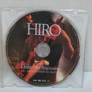 DVD HIRO 1st Solo Live 『Gale』 ~the Beginning~ 2017.4.29 SHINJUKU ReNY【通常版DVD】