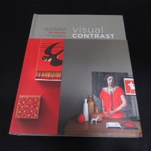 洋書 『Visual Contrast: The Art of Display and Arrangement』 ■送230円 Tim Rundle インテリア・空間デザイン ティム・ランドル 英語★
