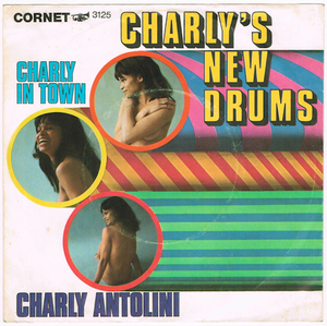 ●CHARLY ANTOLINI / CHARLY'S NEW DRUMS [GERMANY 45 ORIGINAL 7inch シングル MOD FUNK BREAK 試聴]