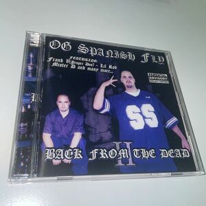 OG SPANISH FLY Back from the dead 2 gangsta rap G-RAP CHICANO CRIPS LOWRIDER ウエッサイ