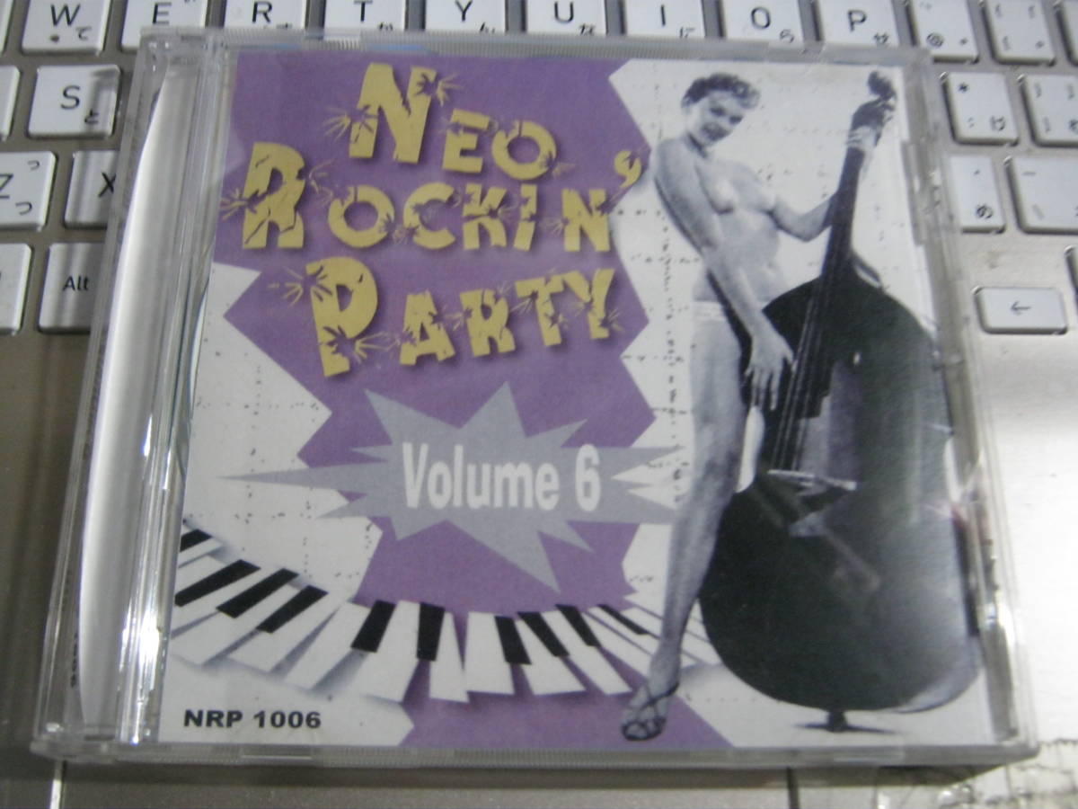 V.A./ NEO ROCKIN' PARTY Vol.6 Дания CDR HAPPY DRIVERS POX QUIFF CUTS SHILLELAGH SISTERS RUNAWAY BOYS STARGAZERS ROCKIN BONES