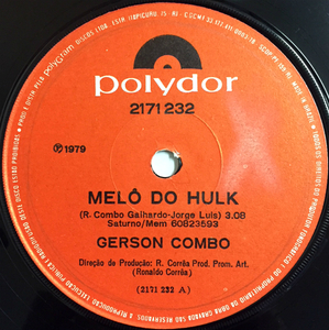 試聴●Gerson King Combo●ブラジリアン・レアグルーヴ『Melo Do Hulk』シングルオンリー!!MURO/Spinna/Wax Poetics/DJ NUTS