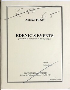アントワーヌ・ティスネ Edenic′s Events pour huit violoncelles en deux groupes 輸入楽譜 Antoine Tisne チェロ 8重奏 アンサンブル