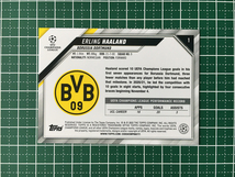 ★TOPPS 2021-22 UEFA CHAMPIONS LEAGUE #1 ERLING HAALAND［BORUSSIA DORTMUND］ベースカード「BASE」★_画像2