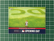 ★TOPPS MLB 2021 OPENING DAY #OD-15 WASHINGTON NATIONALS インサートカード「OPENING DAY」★_画像1