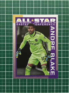 ★TOPPS 2020 MLS MAJOR LEAGUE SOCCER #AS-15 ANDRE BLAKE［PHILADELPHIA UNION］インサートカード「ALL-STAR」★