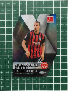 ★2020-21 TOPPS CHROME BUNDESLIGA #DD-TC TIMOTHY CHANDLER［EINTRACHT FRANKFURT］インサートカード「DECADE OF DOMINANCE DIE-CUT」★