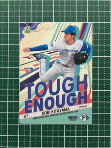 ★BBM 2022 プロ野球 ベースボールカード #F72 北山亘基［北海道日本ハムファイターズ］レギュラーカード「TOUGH ENOUGH」ルーキー「RC」★