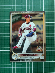 ★TOPPS CHROME NPB 2022 #99 岸孝之［東北楽天ゴールデンイーグルス］ベースカード「BASE」★