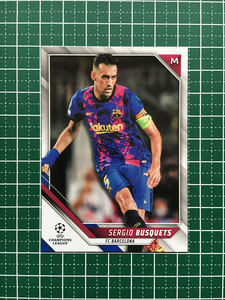 ★TOPPS 2021-22 UEFA CHAMPIONS LEAGUE #60 SERGIO BUSQUETS［FC BARCELONA］ベースカード「BASE」★