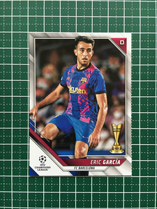 ★TOPPS 2021-22 UEFA CHAMPIONS LEAGUE #96 ERIC GARCIA［FC BARCELONA］ベースカード「BASE」★