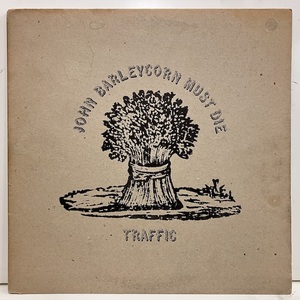 ★即決 Traffic / John Barleycorn Must Die r12701 英オリジナル、ザラ桃ウチミゾ、マト4/4 スティーヴ・ウィンウッド