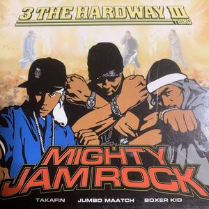 MIGHTY JAM ROCK 『3 THE HARDWAY Ⅲ』MIGHTY CROWN,RYO the SKYWALKER,CHEHON,KENTY GROSS,BROWN SUGAR,FIRE BALL,YOYO-C,NANJAMAN