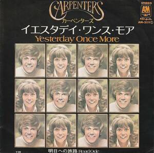 CAPENTERS : YESTERDAY ONCE MORE / ROAD ODE 国内盤 中古 アナログ EPシングル レコード盤 1973年 AM-200(S) M2-KDO-945