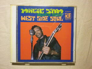 『Magic Sam/West Side Soul(1967)』(1990年発売,PCD-1801,廃盤,国内盤,歌詞付,Sweet Home Chicago,I Need You So Bad)