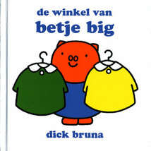 【洋書】絵本 de winkel van betje big うたこさんのおみせ/ぶたのポピーさん ディック・ブルーナ オランダ語原書_画像1