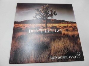 12LP MONDO GROSSO / DON'T RET GO