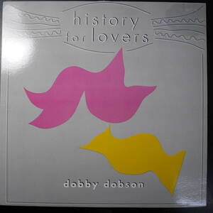 アナログ ● 輸入盤～Dobby Dobson History For Lovers レーベル:Shelly's Records SRLP 01