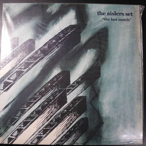 アナログ ●輸入盤 ～ The Aislers Set The Last Match レーベル:Slumberland Records slr 62