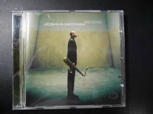 CD ◎ 輸入盤（EUROPE）～Joshua Redman Beyond レーベル:Warner Bros. Records 9362-47465-2