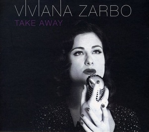 VIVIANA ZARBO / TAKE AWAY Renato Chicco, David Warren, Alfonso Vitale, Mark Bassey