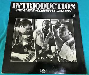 LP●Intrioduction / Live At Nick Vollebregt's Jazz Cafe HOLLANDオリジナル盤Polydor2925 093 Harry Happel オランダ産レア・ジャズ