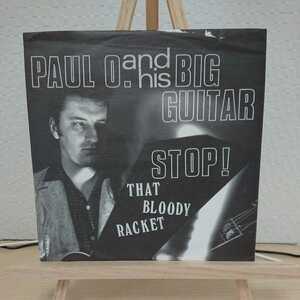 Paul O & His Big Guitar/Stop! That Bloody Racket EP◆ネオロカビリー◆Neo Rockabilly
