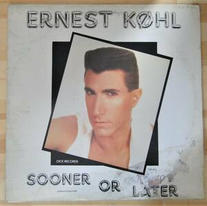 0508）ＥＲＮＥＳＴ　ＫＯＨＬ　⑦　１２インチ　ＳＯＯＮＥＲ　ＯＲ　ＬＡＴＥＲ