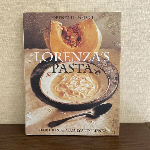 英語パスタレシピ本【LORENZA’S PASTA】　洋書　イタリア料理　イタリアン
