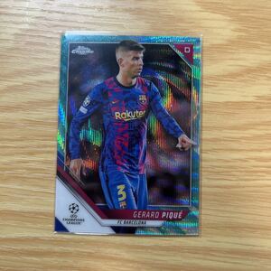 2021-22 Topps Chrome UEFA Champions League Gerard Pique aqua wave refractor