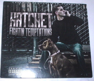 HATCHET /fightin temptations