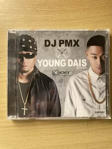 DJ PMX YOUNG DAIS /THE MOMENT