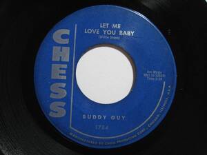 【7”】 BUDDY GUY / LET ME LOVE YOU BABY US盤 バディ・ガイ レット・ミー・ラブ・ユー・ベイビー