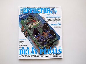 The EFFECTOR BOOK Vol.21●特集=HOW TO USE DELAY PEDALS ディレイ完全制覇