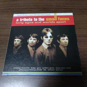 A TRIBUTE TO THE SMALL FACES　ア・トリビュート・トゥ・ザ・スモール・フェイセス～ロング・アゴウズ・アンド・ワールド・アパート