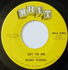 ■DEEP/NORTHERN 45 Bobby Powell / Cry To Me / There Is Something In A Man [ Whit 6903 ]